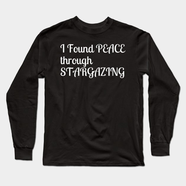 I found peace through Stargazing Long Sleeve T-Shirt by 46 DifferentDesign